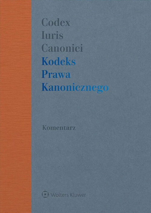 Kodeks Prawa Kanonicznego. Komentarz