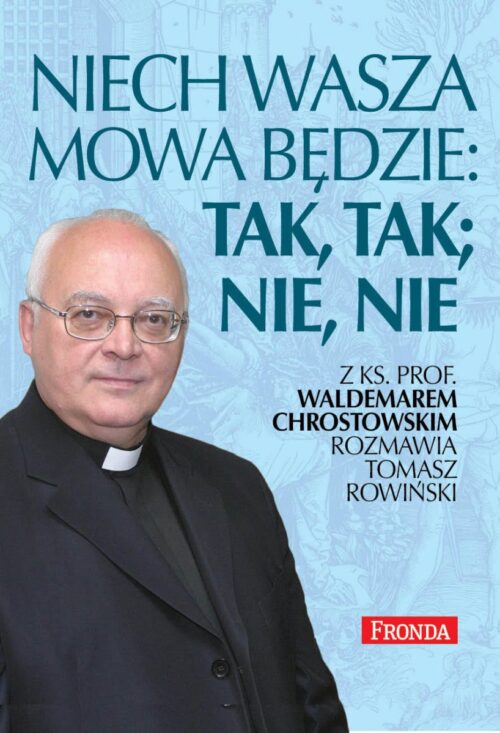 Niech wasza mowa będzie: tak, tak, nie, nie