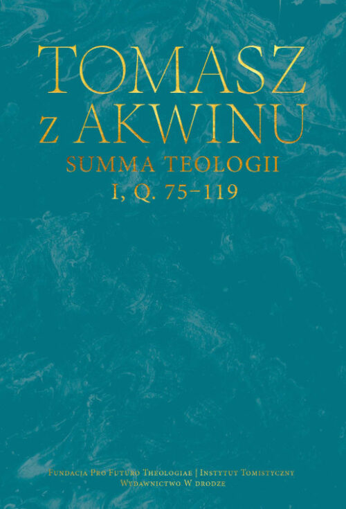 Summa teologii, I, Q. 75-119