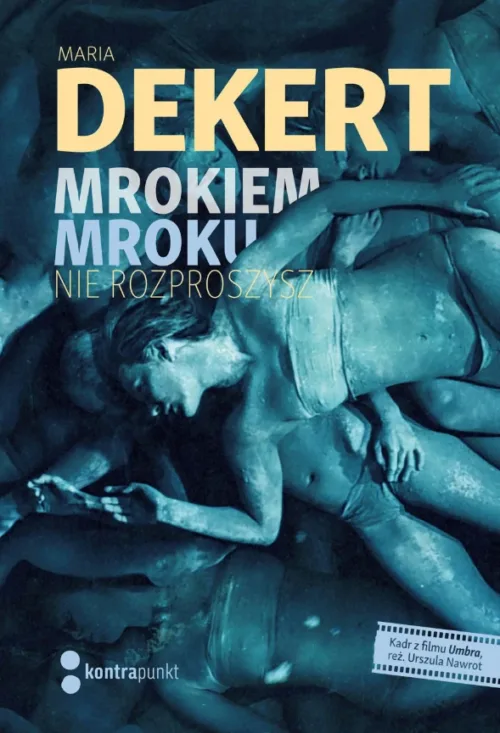 Mrokiem mrodku nie rozproszysz
