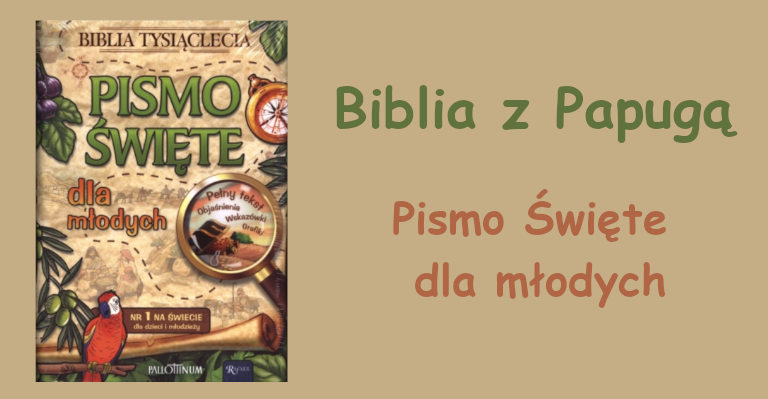 Biblia z Papugą. Pismo Święte dla młodych