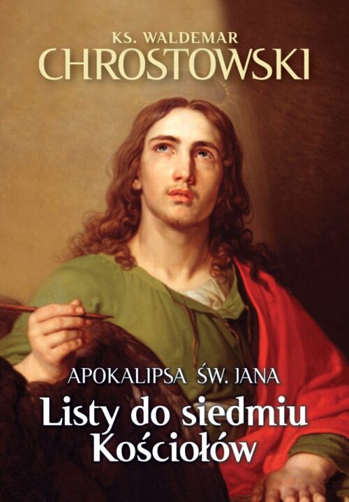 Apokalipsa Św. Jana. Listy do siedmiu Kościołów